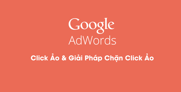 6-cach-chong-click-tac-quang-cao-google-adwords-1