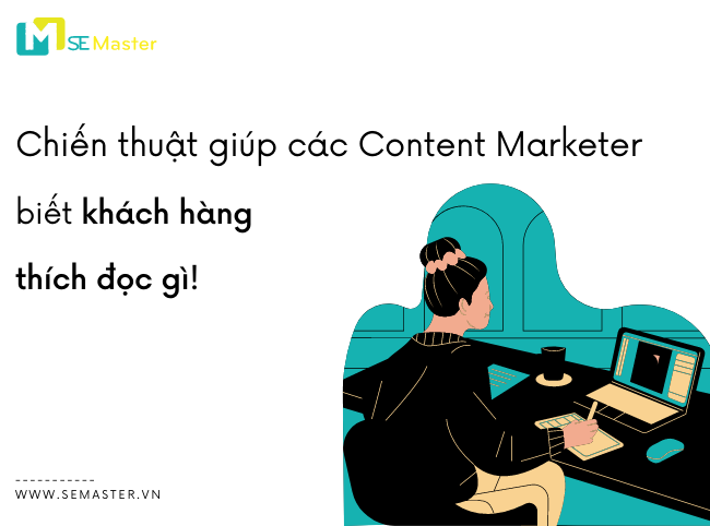 Chien thuat giup Content Marketer